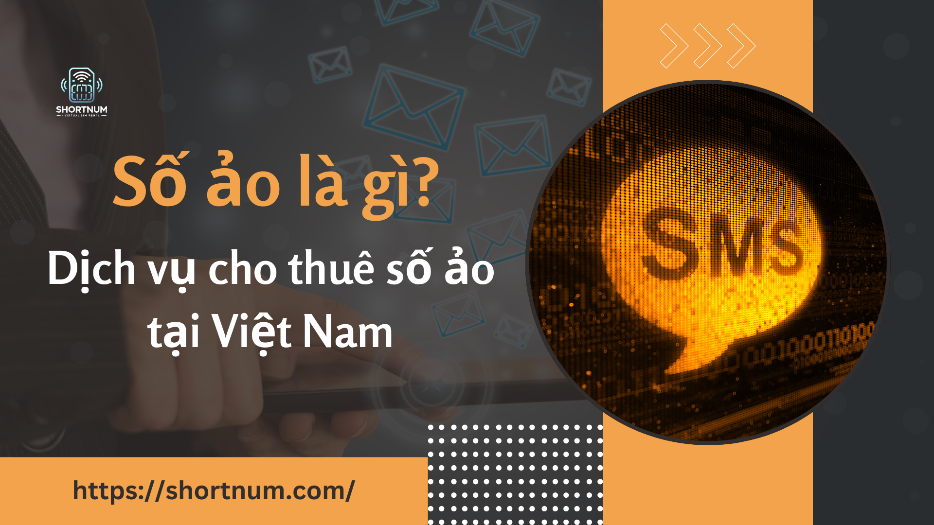 Tìm hiểu về số ảo và dịch vụ cho thuê số ảo